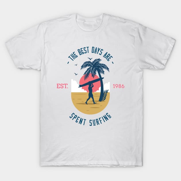 The Best Days Are Spent Surfing T-shirt T-Shirt by Dani's T's